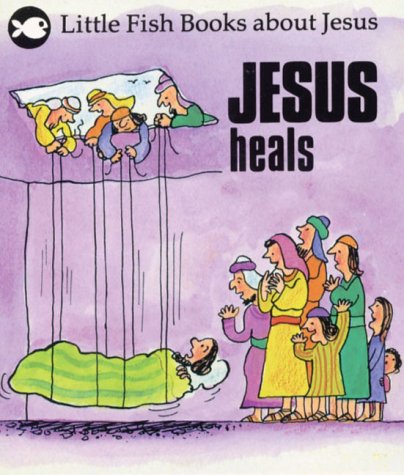 Beispielbild fr Jesus Heals (Little Fish) zum Verkauf von WorldofBooks