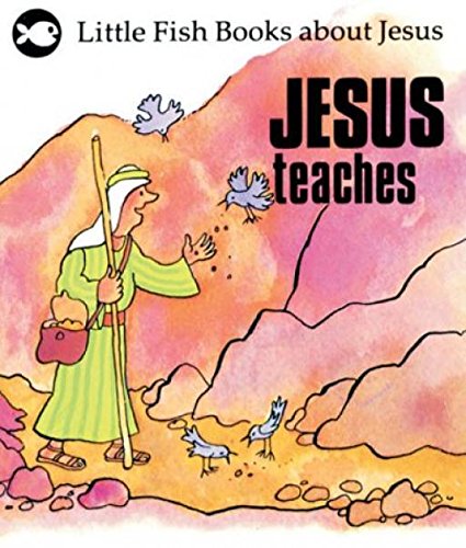 Imagen de archivo de Jesus Teaches (Little Fish) a la venta por WorldofBooks