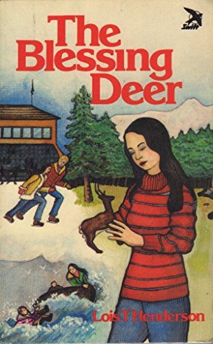 The Blessing Deer (9780854219964) by Lois T. Henderson