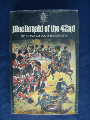 Beispielbild fr MacDonald of the 42nd: The Saga of a Swashbuckling Highlander (New English Library) zum Verkauf von WorldofBooks