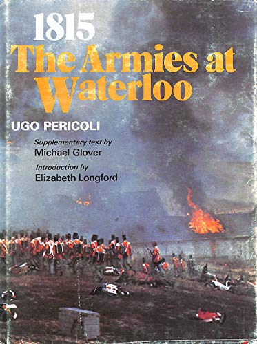 9780854220724: 1815: The Armies at Waterloo