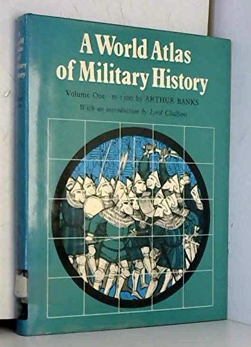 Beispielbild fr World Atlas of Military History: To 1500 v. 1 zum Verkauf von WorldofBooks