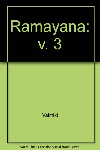 Stock image for The Ramayana of Valmiki for sale by Better World Books