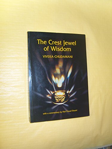 9780854240470: The crest jewel of wisdom: (Viveka-Cūḍāmaṇi)