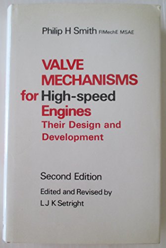 9780854291274: Valve Mechanisms for High-speed Engines: Their Design and Development