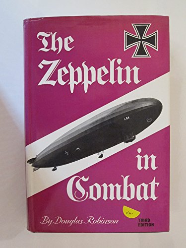 9780854291304: Zeppelin in Combat: History of the German Naval Airship Division, 1912-18