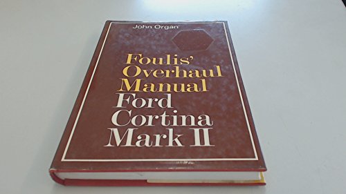 9780854291526: Ford Cortina Mark 2: Overhaul Manual