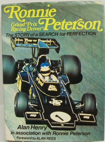 Stock image for Ronnie Peterson, SuperSwede, Grand Prix Racing Driver: Story of a Search for Perfection for sale by Goldstone Books