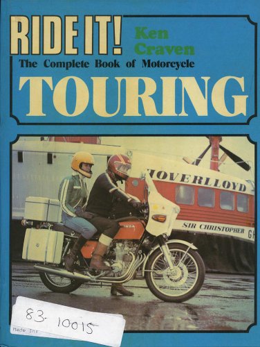 9780854292233: Complete Book of Motor-cycle Touring (Ride it S.)