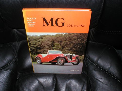 Beispielbild fr MG, 1911 to 1978 (A Foulis motoring book) zum Verkauf von Wonder Book