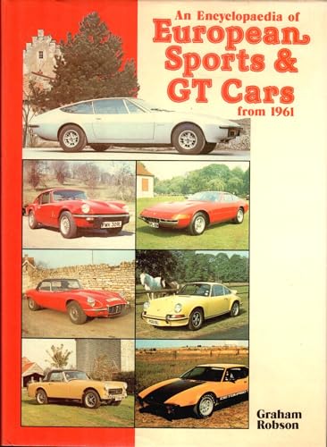 Imagen de archivo de Encyclopaedia of European Sports & GT Cars from 1961 a la venta por dsmbooks