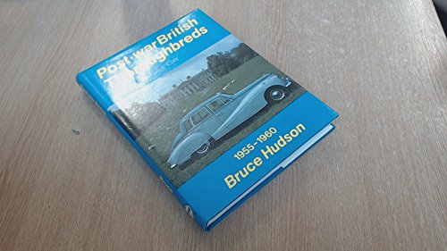 Stock image for Post-war British Thoroughbreds and Specialist Cars, 1955-60 for sale by The Warm Springs Book Company