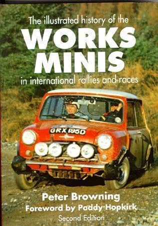 9780854292783: The Works Minis: Illustrated History of the Works-entered Minis in International Rallies and Races