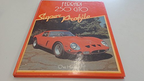 Beispielbild fr Ferrari 250 GTO zum Verkauf von St Paul's Bookshop P.B.F.A.