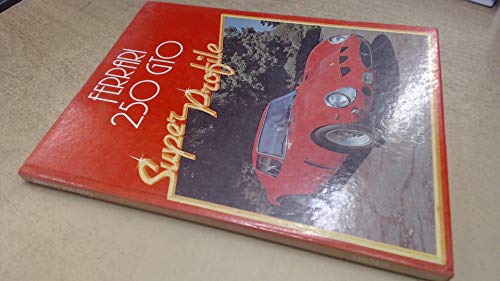 Stock image for Ferrari 250 GTO (Super Profile S.) for sale by WorldofBooks