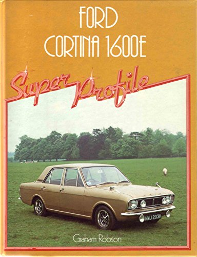 Ford Cortina 1600E (A Foulis motoring book) (9780854293100) by Robson, Graham