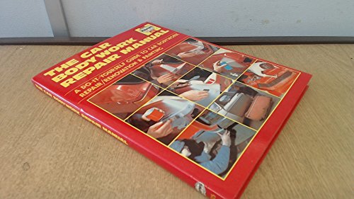 Beispielbild fr Car Bodywork Repair Manual: A Do-it-Yourself Guide to Car Bodywork Repair, Renovation and Painting zum Verkauf von WorldofBooks