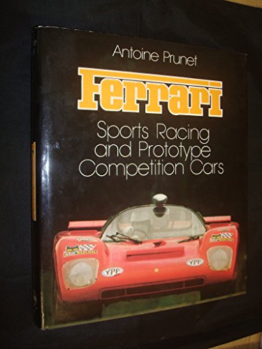 Ferrari: Sports racing and prototype competition cars (A Foulis motoring book) (9780854293384) by Prunet, Antoine