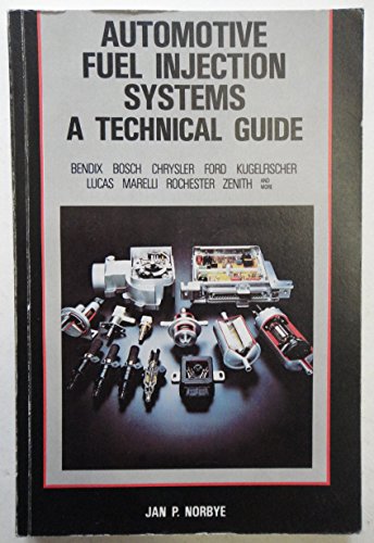 Imagen de archivo de Automotive Fuel Injection Systems: A Technical Guide (A Foulis motoring book) a la venta por WorldofBooks