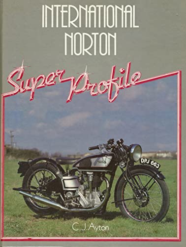 9780854293650: International Norton Super Profile