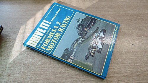 Stock image for Drive it!: The complete book of Formula 2 motor racing (A Foulis motoring book) for sale by Books Unplugged