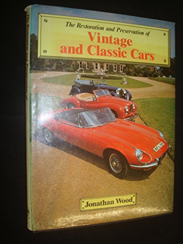 Stock image for The Restoration and Preservation of Vintage and Classic Cars (A Foulis motoring book) for sale by Aynam Book Disposals (ABD)