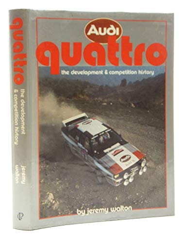 Beispielbild fr Audi Quattro: The Development & Competition History zum Verkauf von WorldofBooks