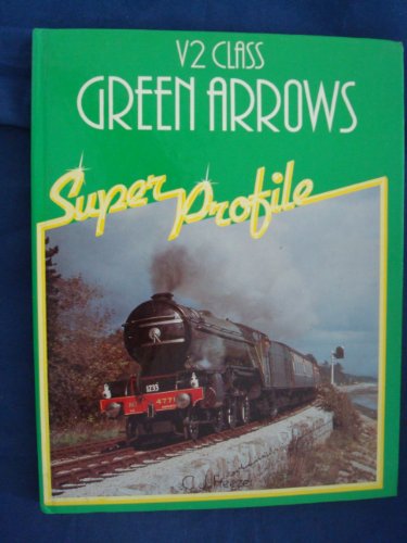 9780854294275: V2 class Green Arrows (A Foulis railway book)