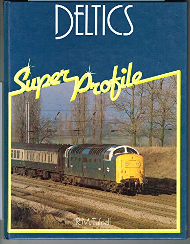 Beispielbild fr Deltics (Super Profile S.) zum Verkauf von WorldofBooks