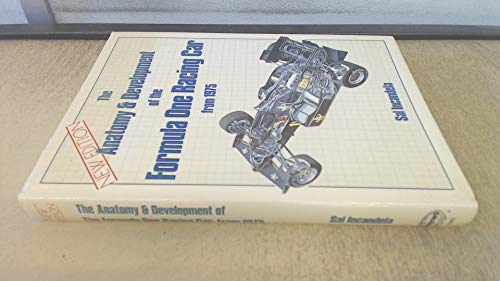 Imagen de archivo de Anatomy and Development of the Formula One Racing Car from 1975 a la venta por WorldofBooks