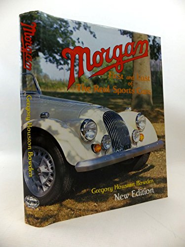 9780854294435: Morgan: First and Last of the Real Sports Cars