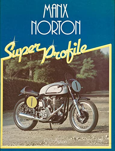 Imagen de archivo de Manx Norton Super Profile a la venta por AardBooks