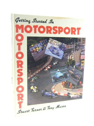 9780854294640: Getting Started in Motor Sport