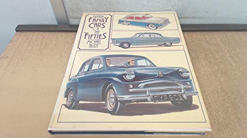Beispielbild fr BRITISH FAMILY CARS OF THE FIFTIES zum Verkauf von Amazing Book Company