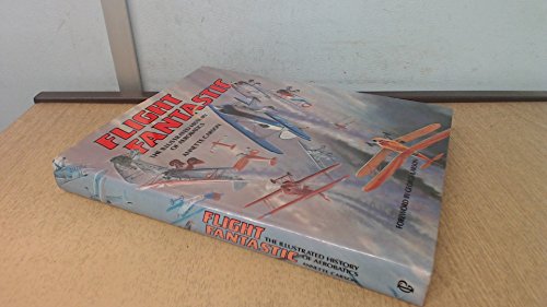 Flight Fantastic: The Illustrated History of Aerobatics - Carson, Annette