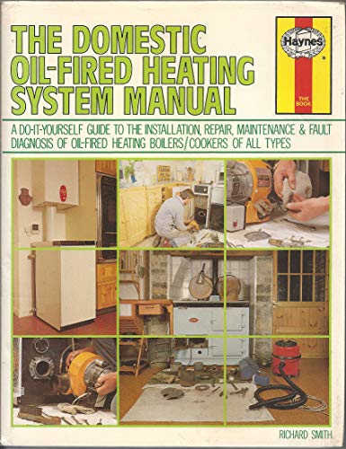 The Domestic Oil-fired Heating System Manual (9780854294930) by Richard J. Smith