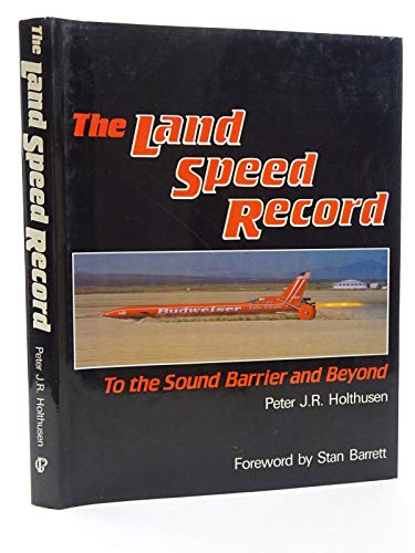 Beispielbild fr Land Speed Record: To the Sound Barrier and Beyond (A Foulis motoring book) zum Verkauf von Reuseabook