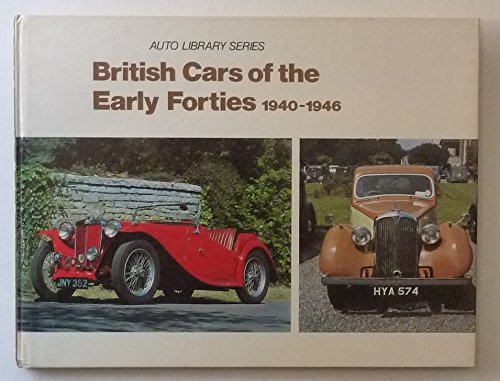 9780854295623: British Cars of the Early Forties, 1940-46 (Auto Library)