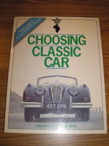 Beispielbild fr Drive Aid: Choosing a Classic Car (A Foulis motoring book) zum Verkauf von AwesomeBooks