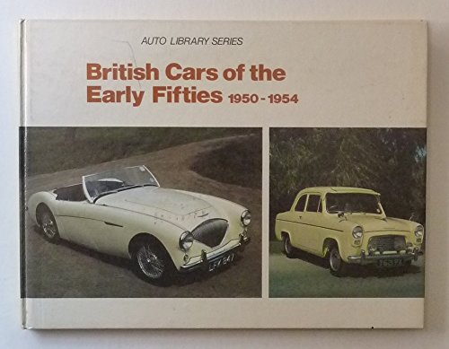 Stock image for British Cars of the Early Fifties, 1950-54 (Auto Library) for sale by AwesomeBooks