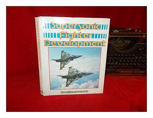 Beispielbild fr Supersonic Fighter Development (A Forlis aviation book) zum Verkauf von AwesomeBooks