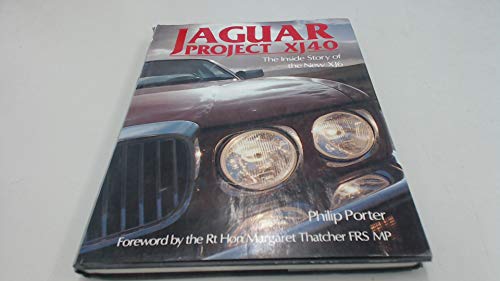 Beispielbild fr Jaguar Project Xj40/the Inside Story of the New Xj6 zum Verkauf von MusicMagpie