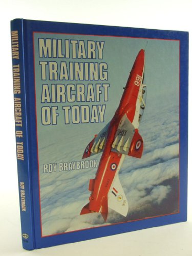 9780854295982: Military training aircraft of today (A Foulis aviation book)