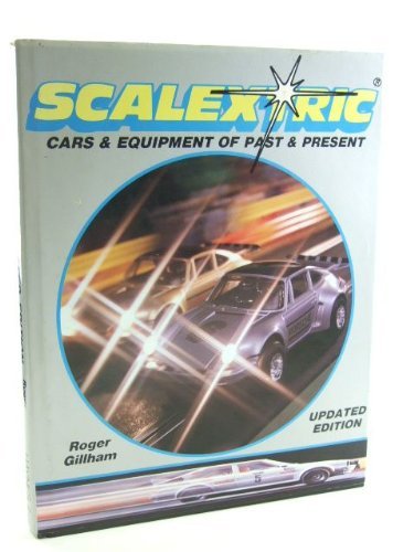 Stock image for Scalextric: Cars and Equipment of Past and Present for sale by WorldofBooks