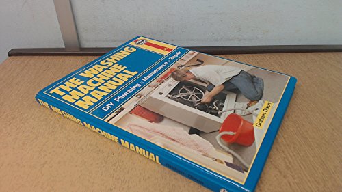Stock image for The Washing Machine Manual: DIY Plumbing, Maintenance, Repair for sale by WorldofBooks