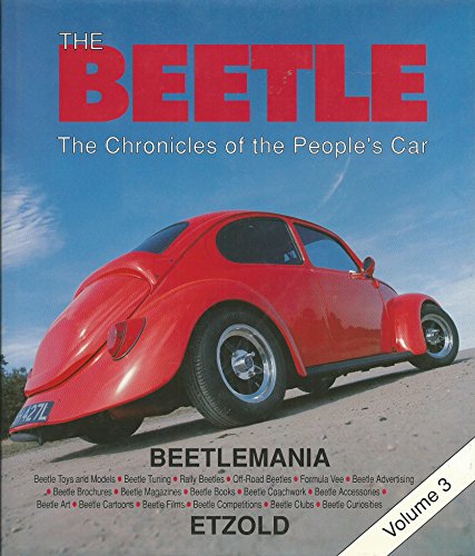 Beispielbild fr Beetlemania (v. 3): The Chronicles of the People's Car (The Beetle: The Chronicles of the People's Car) zum Verkauf von WorldofBooks