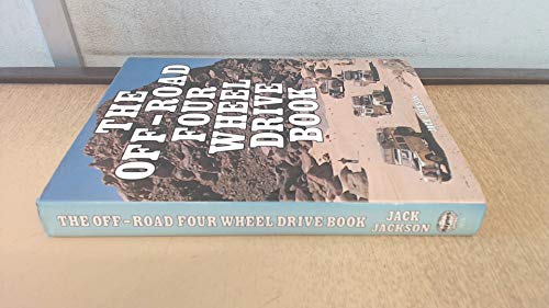 The Off-Road Four Wheel Drive Book (Foulis Motoring Book) (9780854296736) by Jackson, Jack