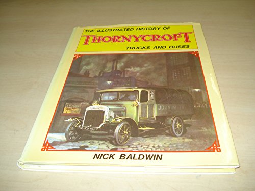9780854297078: The Illustrated History of Thornycroft Trucks and Buses