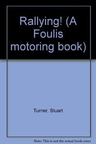 Rallying! (A Foulis motoring book) (9780854297139) by Mason, Tony