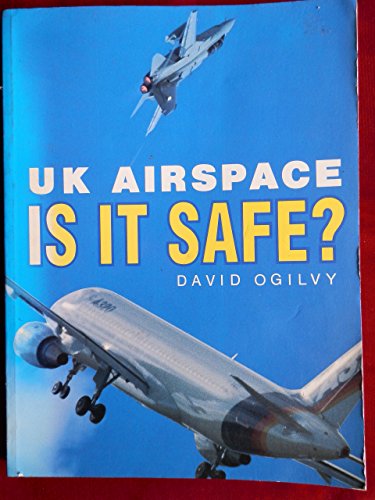 Beispielbild fr United Kingdom Airspace: Is it Safe? (A Foulis aviation book) zum Verkauf von AwesomeBooks